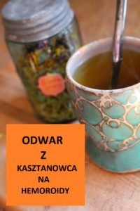 odwar z kasztanowca na hemoroidy